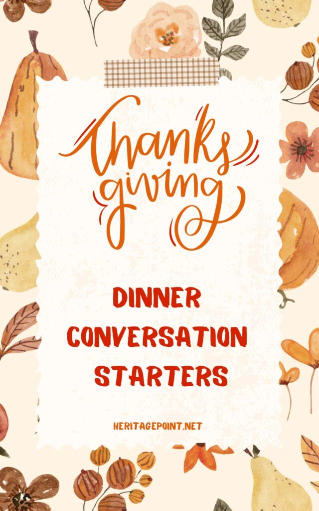thanksgiving dinner conversation starters heritagepoint.net poster